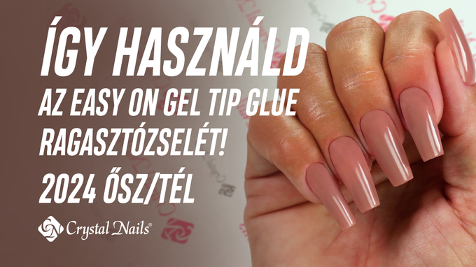 Így használd az Easy On Gel Tip Glue ragasztózselét! 